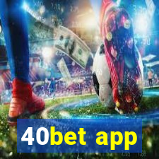 40bet app